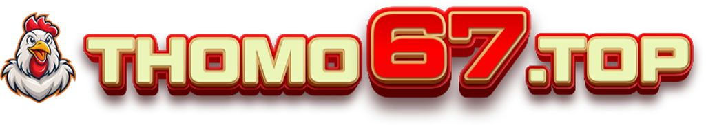Trang Chủ : ThoMo67.Top – Đấu Trường Kịch Tính, Hấp Dẫn Mỗi Ngày!